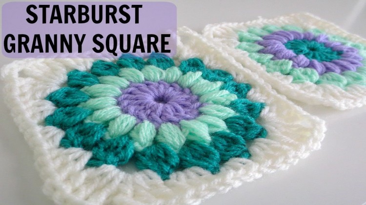 How To Crochet Starburst Granny Square
