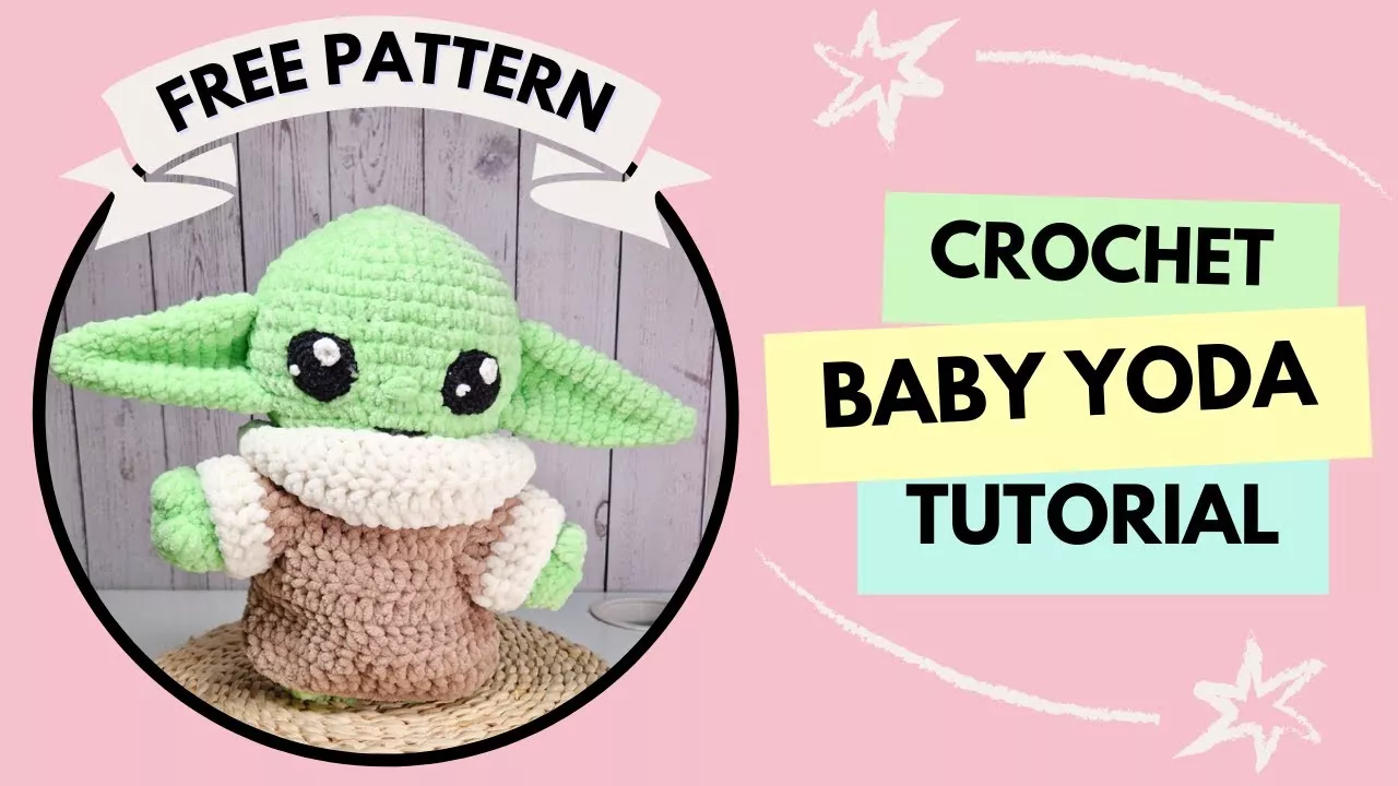 Baby Yoda Crochet Pattern Tutorial